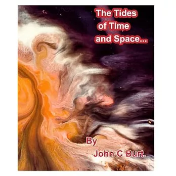 The Tides of Time and Space.