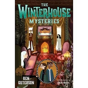Winter house 3 : The Winterhouse mysteries