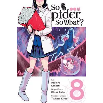 So I’’m a Spider, So What?, Vol. 8 (Manga)