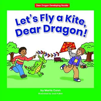 Let’’s Fly a Kite, Dear Dragon!