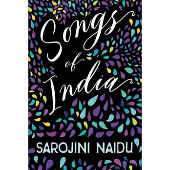 Songs of India - With an Introduction by Edmund Gosse