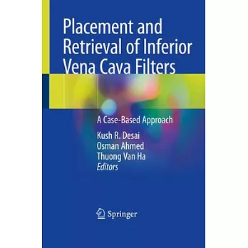 Placement and Retrieval of Inferior Vena Cava Filters: A Case-Based Approach