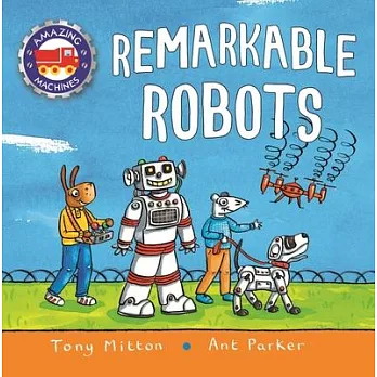 Remarkable robots /