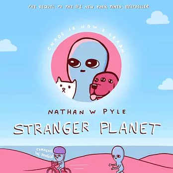 Strange Planet 2 : Stranger planet