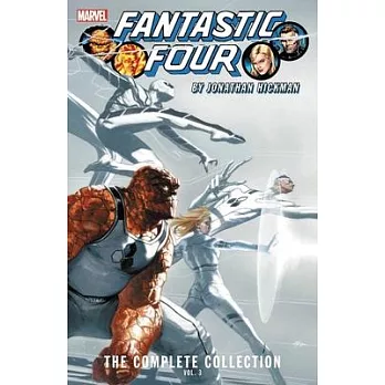 Fantastic Four by Jonathan Hickman: The Complete Collection Vol. 3