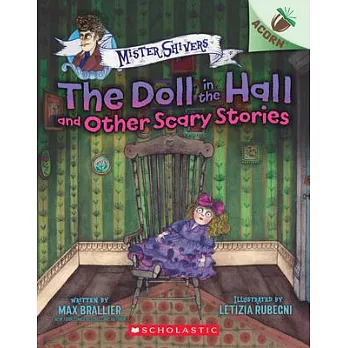 The doll in the hall and other scary stories /