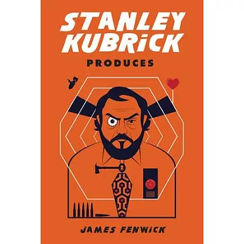 Stanley Kubrick Produces