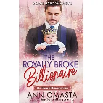 博客來-The Royally Broke Billionaire: Royal Baby Scandal: A sweet