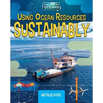 Using ocean resources sustainably /