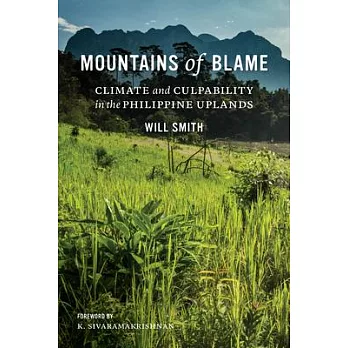 Mountains of blame : climate and culpability in the Philippine uplands