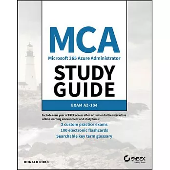 MCA Microsoft 365 Azure Administrator Study Guide: Exam Az-103