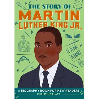 The Story of Martin Luther King Jr.: A Biography Book for New Readers (The Story of Biographies)