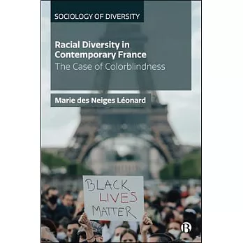 Racial Diversity in Contemporary France: Rethinking the French Model