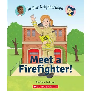 Meet a firefighter! /