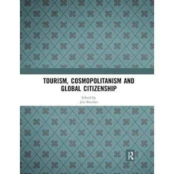 Tourism, Cosmopolitanism and Global Citizenship