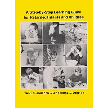 博客來-A Step-By Step Learning Guide for Retarded Infants and Children