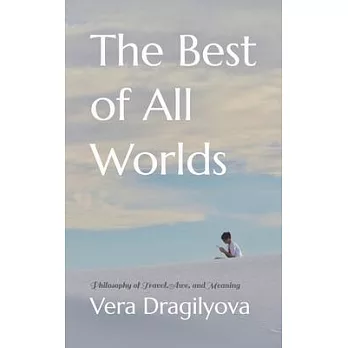 The Best of All Worlds: Philosophy of Travel, Awe, and Meaning