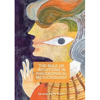 The Role of Intuitions in Philosophical Methodology