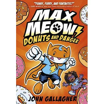 Max Meow #2: Cat Crusader Book 2: Donuts and Danger