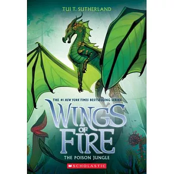 Wings of fire 13 : The poison jungle