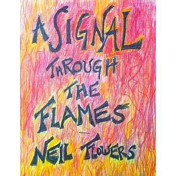 A Signal Through the Flames