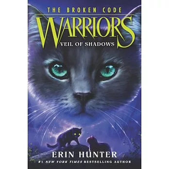 Warriors : the broken code 3 : Veil of shadows