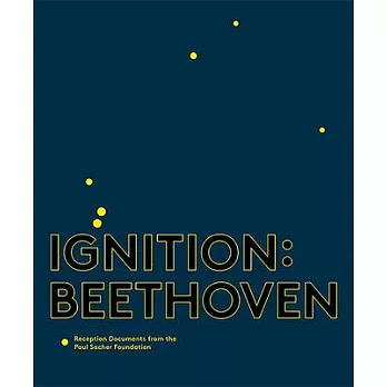 Ignition: beethoven : reception documents from the Paul Sacher Foundation