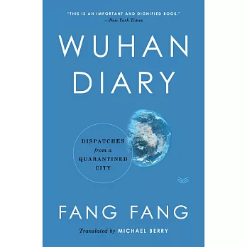 Wuhan Diary: Dispatches from a Quarantined City