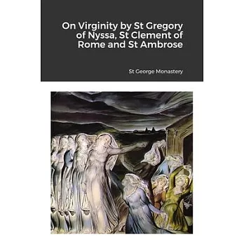 On Virginity by St Gregory of Nyssa, St Clement of Rome and St Ambrose