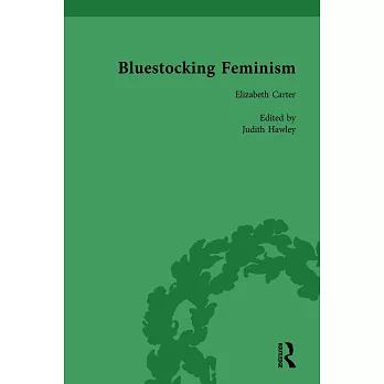 Bluestocking Feminism, Volume 2: Writings of the Bluestocking Circle, 1738-92