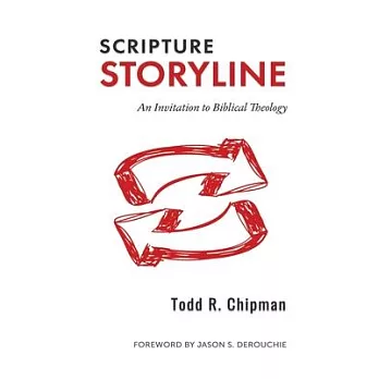 Scripture Storyline: An Invitation to Biblical Theology