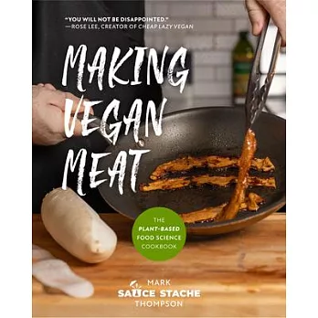 The Vegan Meat Cookbook: Creative Plant-Based Recipes for Everyday Cooking