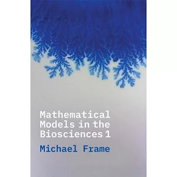 Mathematical models in the biosciences 1