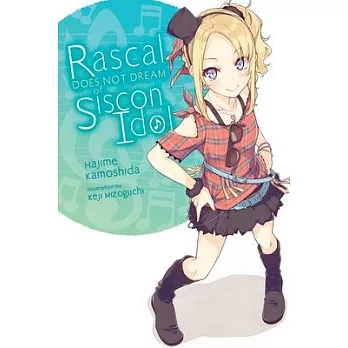 Rascal Does Not Dream of Siscon Idol (Light Novel)