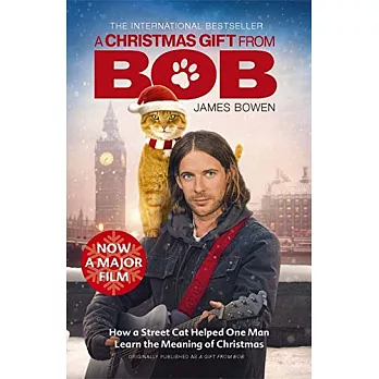 A Gift from Bob: How a Street Cat Helped One Man Learn the Meaning of Christmas