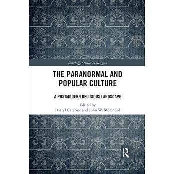 The paranormal and popular culture  ; a postmodern religious landscape