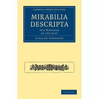 Mirabilia Descripta: The Wonders of the East