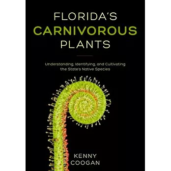 Florida’’s Carnivorous Plants