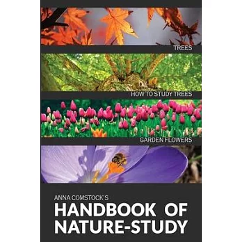 The Handbook Of Nature Study in Color - Trees and Garden Flowers