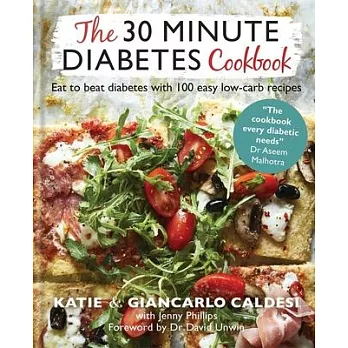 The 30-Minute Diabetes Cookbook: Beat Prediabetes and Type 2 Diabetes with 80 Time-Saving Recipes