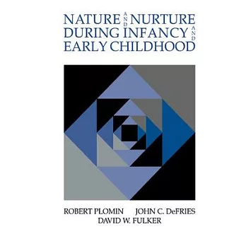 Nature and nurture during infancy and early childhood /