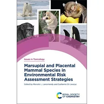 Marsupial Mammal Species in Environmental Risk Assessment Strategies