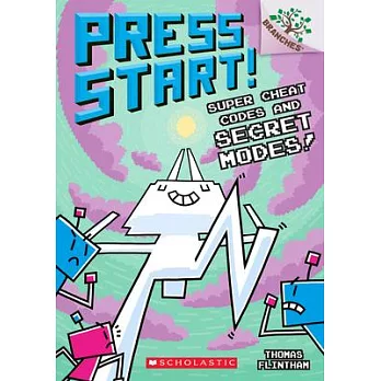 Super Cheat Codes and Secret Modes!: A Branches Book (Press Start #11): Volume 11