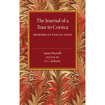 The Journal of a Tour to Corsica: And Memoirs of Pascal Paoli