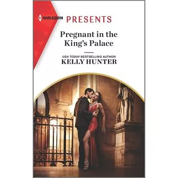 Pregnant in the King’’s Palace: An Uplifting International Romance