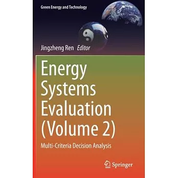 Energy Systems Evaluation (Volume 2): Multi-Criteria Decision Analysis