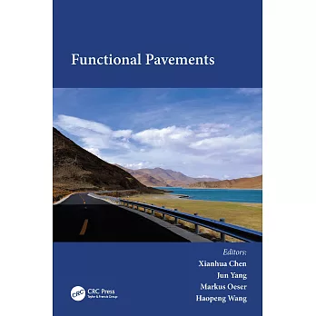 Functional Pavements: Proceedings of the 6th Chinese-European Workshop on Functional Pavement Design (CEW 2020), Nanjing, China, 18-21 Octob