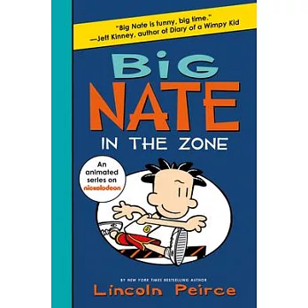 Big Nate: In the Zone (Book 6)