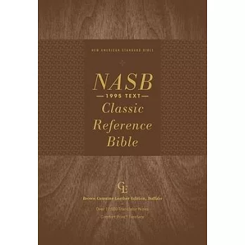 Nasb, Classic Reference Bible, Genuine Leather, Buffalo, Brown, Red Letter, 1995 Text, Comfort Print