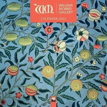 William Morris Gallery: William Morris Wall Calendar 2022 (Art Calendar)